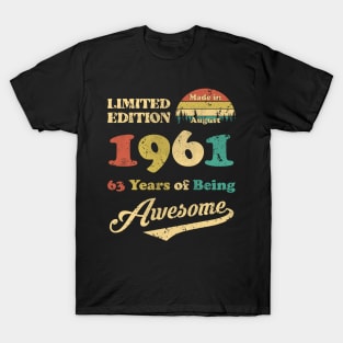 Made In August 1961 63 Years Of Being Awesome Vintage 63rd  Birthday T-Shirt